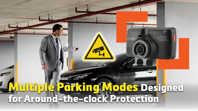Multiple Parking Modes Designed for Around-the-clock Protection